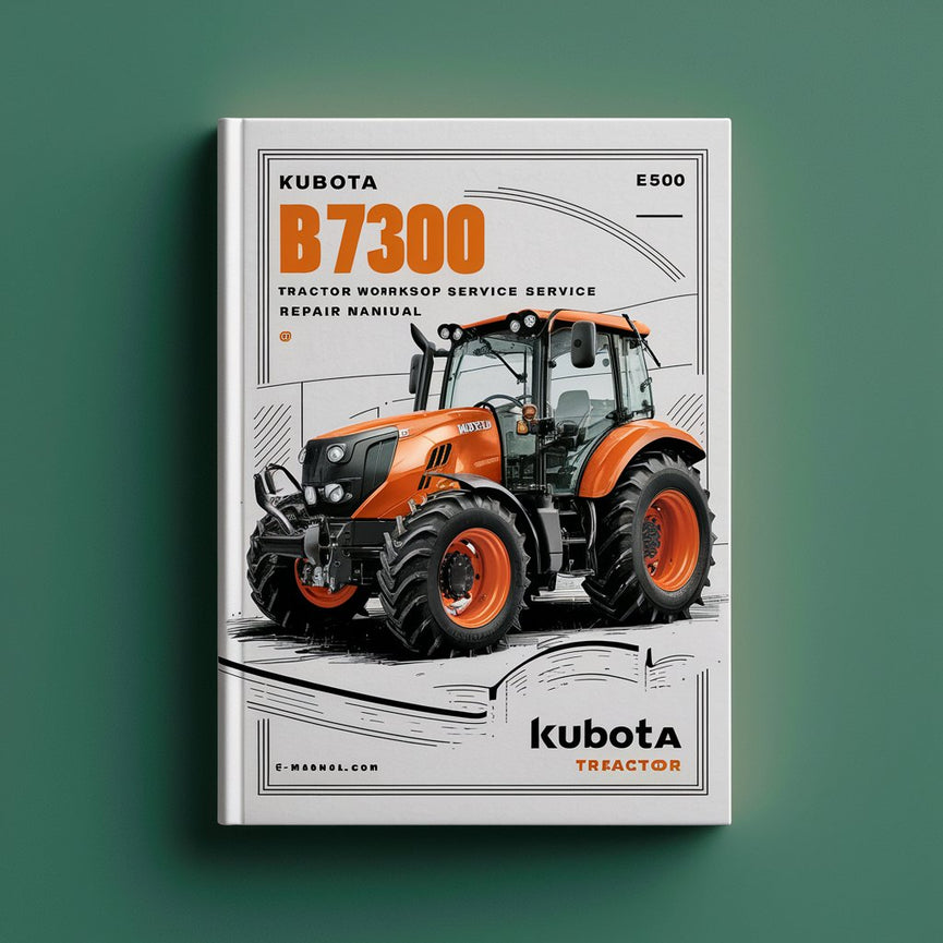 Kubota B7300 Tractor Workshop Service Repair Manual