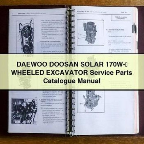 DAEWOO DOOSAN SOLAR 170W-Ⅲ WHEELED Excavator Service Parts Catalogue Manual