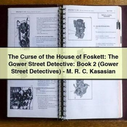 The Curse of the House of Foskett: The Gower Street Detective: Book 2 (Gower Street Detectives) - M. R. C. Kasasian