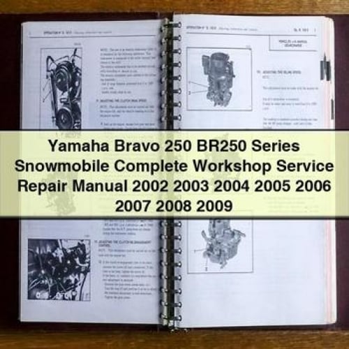 Yamaha Bravo 250 BR250 Series Snowmobile Complete Workshop Service Repair Manual 2002 2003 2004 2005 2006 2007 2008 2009