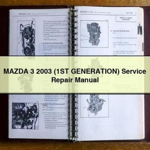 MAZDA 3 2003 (1ST GENERATION) Service Repair Manual
