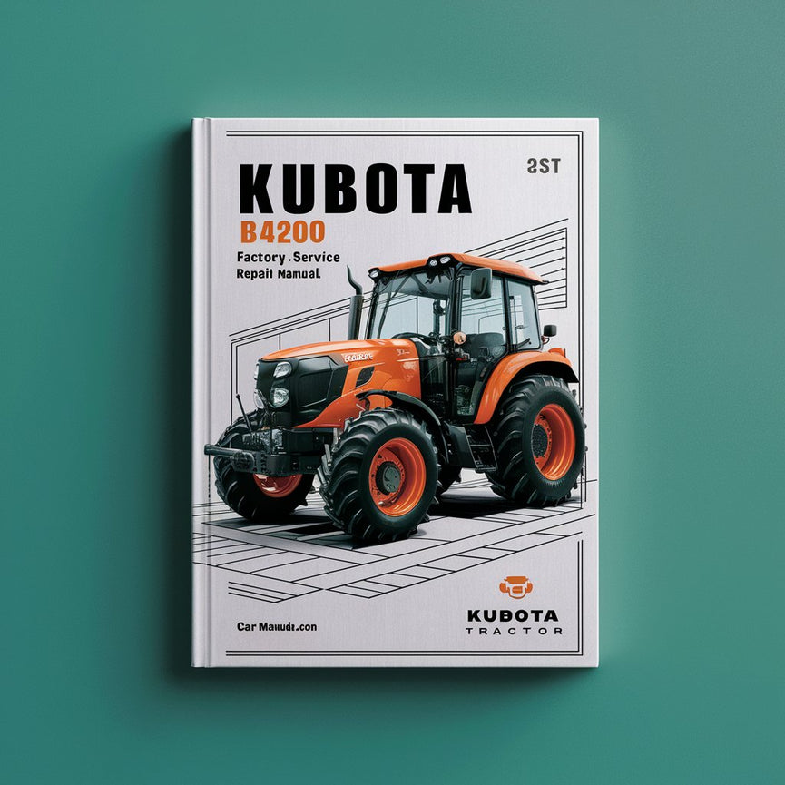 Kubota B4200 Tractor Factory Service Repair Manual