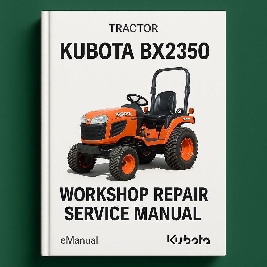 Kubota Bx2350 Tractor Workshop Repair Service Manual