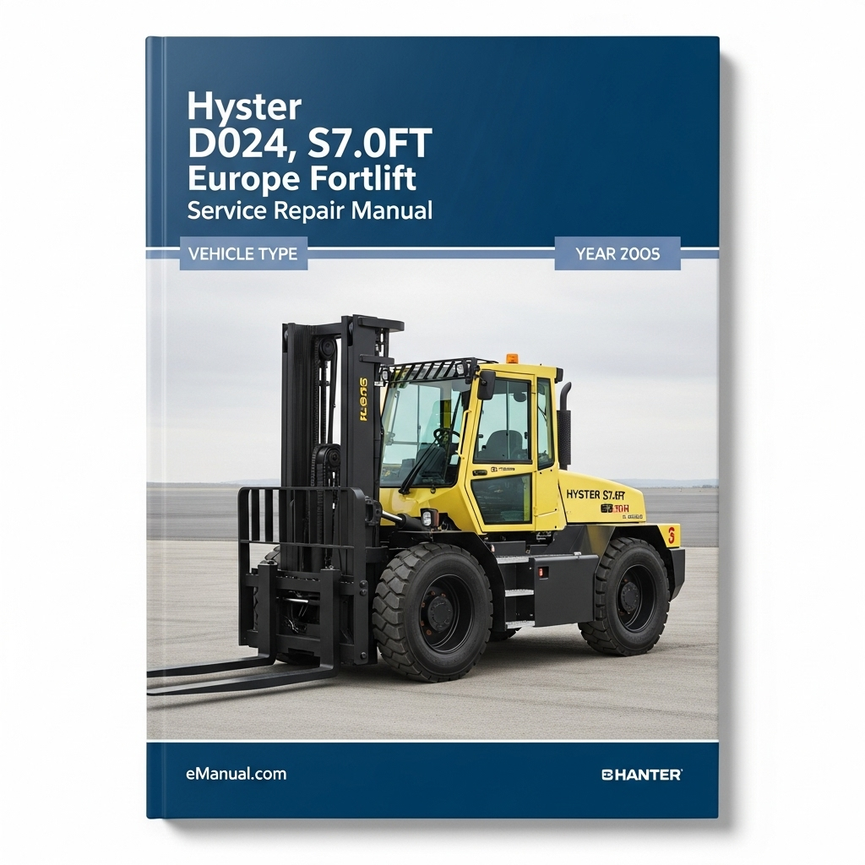 Hyster D024 (S7.0FT Europe) Forklift Service Repair Manual