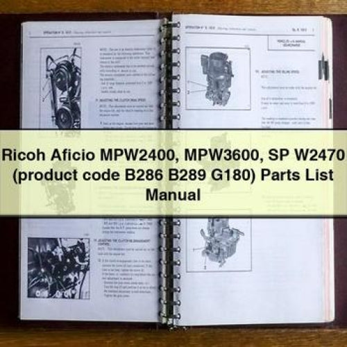 Ricoh Aficio MPW2400 MPW3600 SP W2470 (product Code B286 B289 G180) Parts Catalog PDF