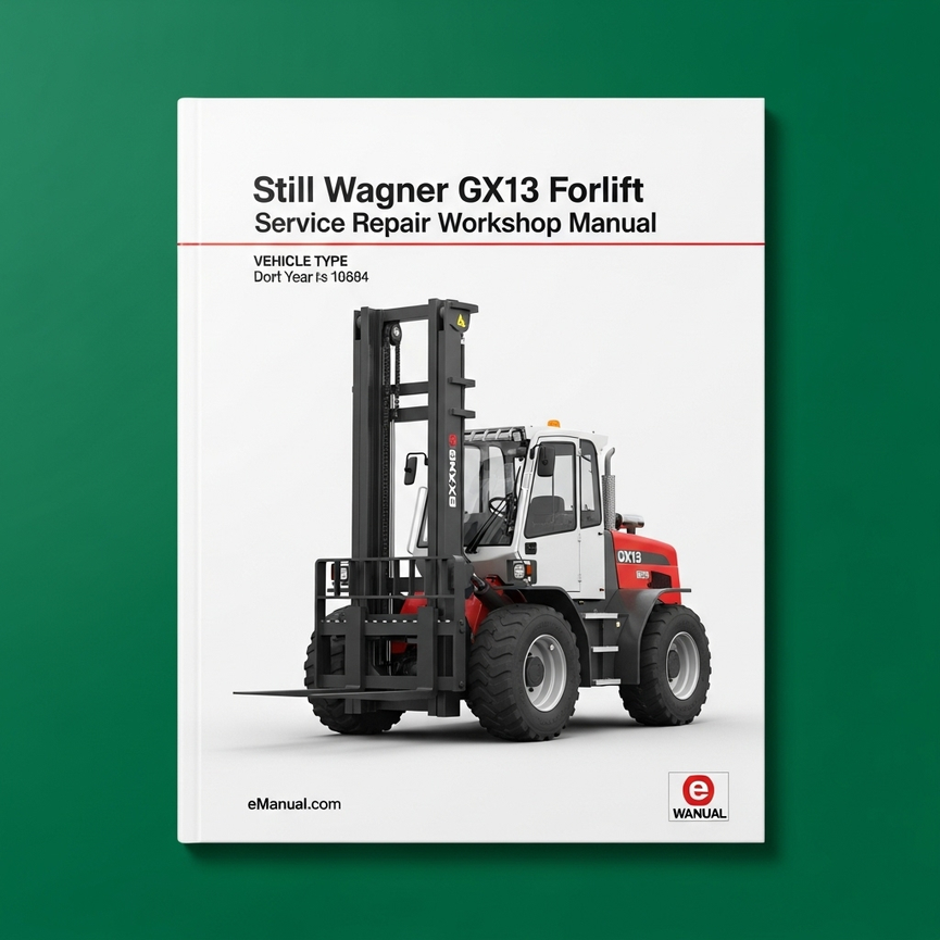 Still Wagner GX13 Forklift Service Repair Workshop Manual Download (Id.Nr.W8 054 134) PDF