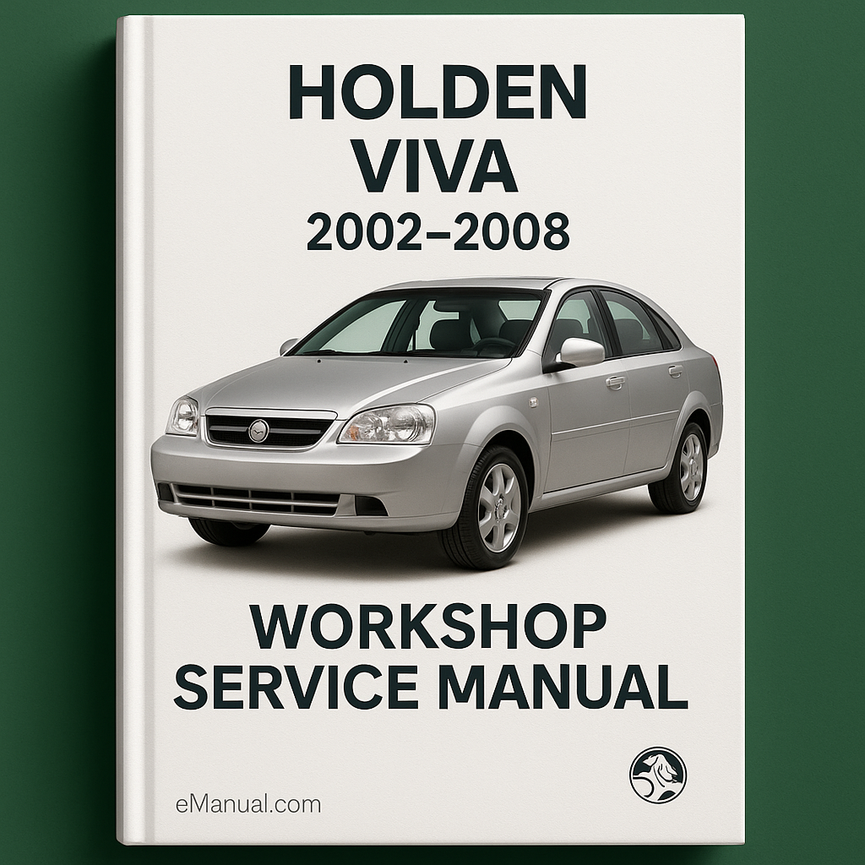 Holden Viva 2002-2008 Workshop Service Manual for Repair