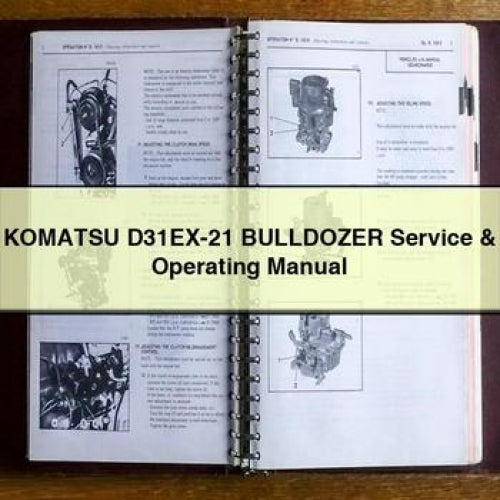 KOMATSU D31EX-21 BULLDOZER Service & Operating Manual