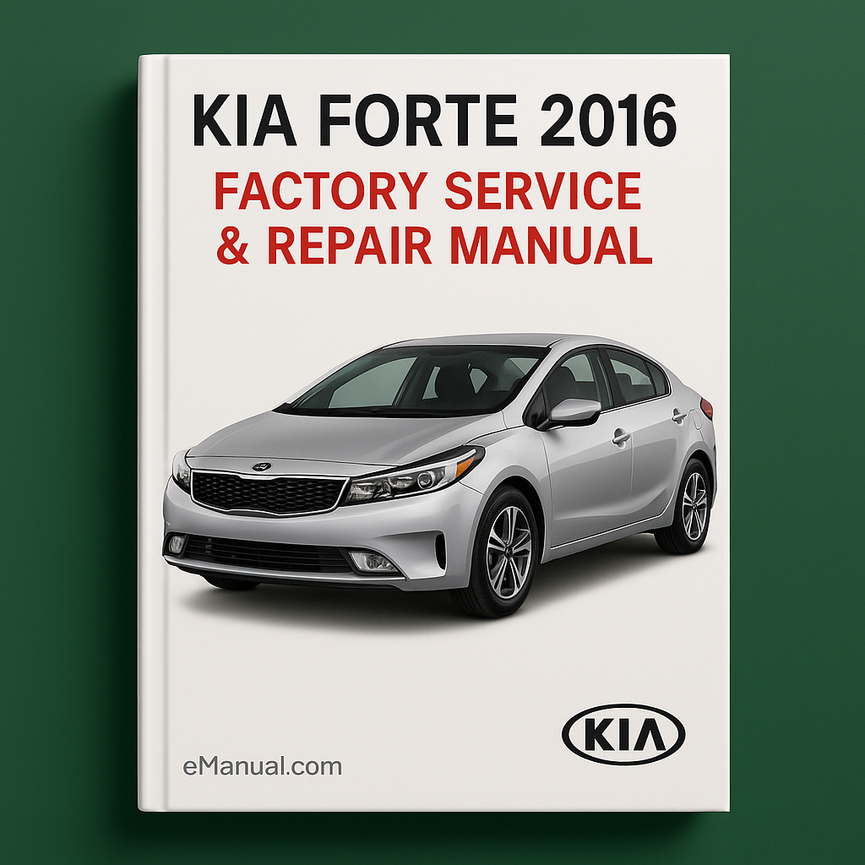 Kia Forte 2016 Factory Service Repair Manual