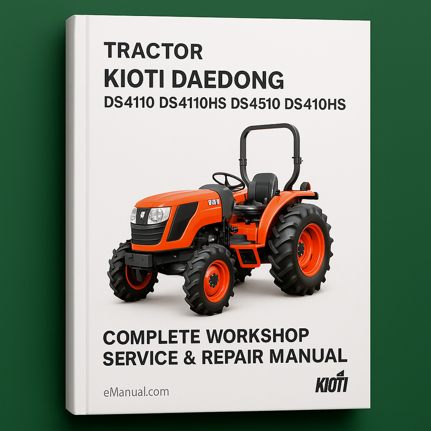 Kioti Daedong DS4110 DS4110HS DS4510 DS4510HS Tractor Complete Workshop Service Repair Manual