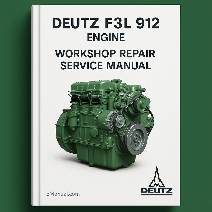 Deutz F3L 912 Engine Workshop Repair Service Manual