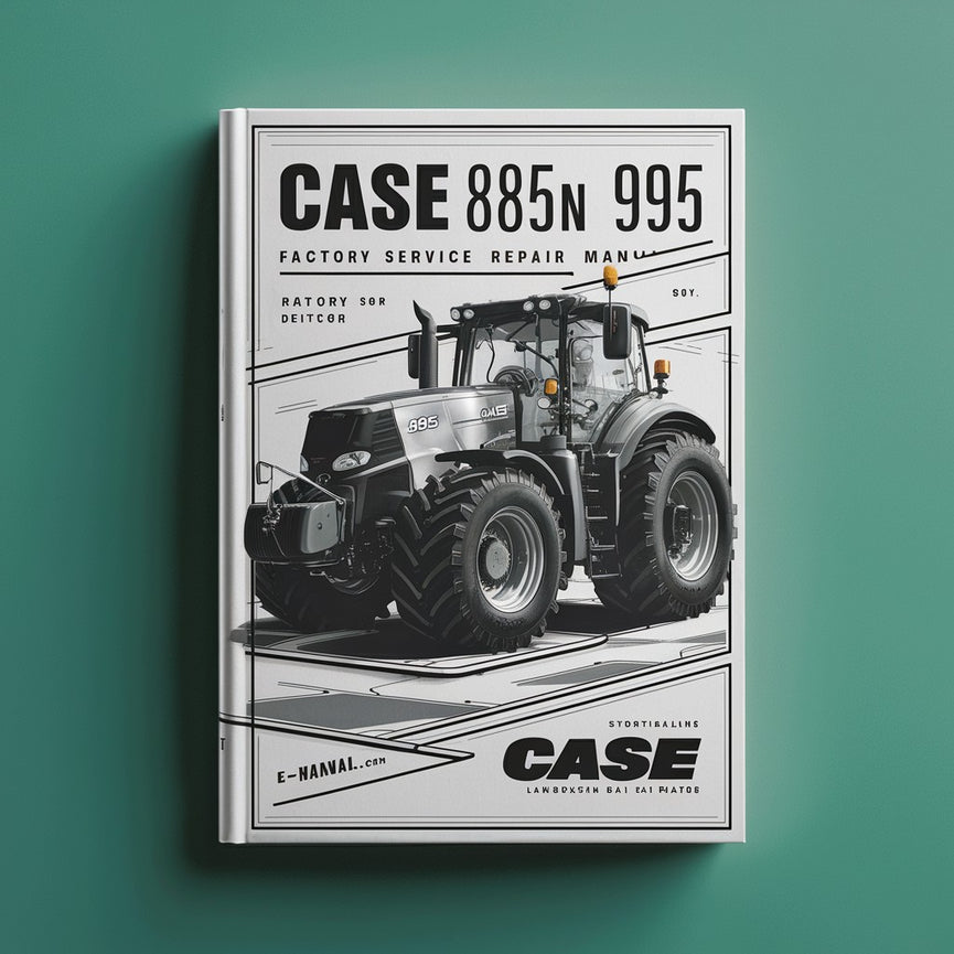 Case 885 885N 995 Tractor Factory Service Repair Manual