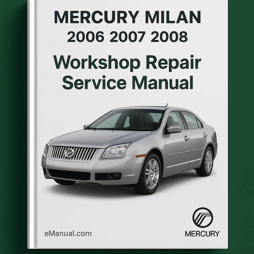 Mercury Milan 2006 2007 2008 Workshop Repair Service Manual