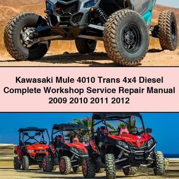 Kawasaki Mule 4010 Trans 4x4 Diesel Complete Workshop Service Repair Manual 2009 2010 2011 2012