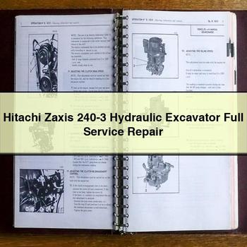 Hitachi Zaxis 240-3 Hydraulic Excavator Full Service Repair Manual
