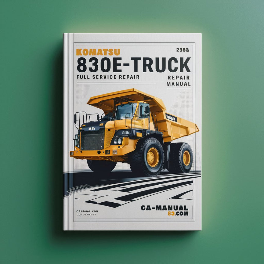 Komatsu 830E-AC Dump Truck Full Service Repair Manual
