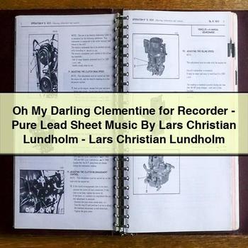Oh My Darling Clementine for Recorder - Pure Lead Sheet Music By Lars Christian Lundholm - Lars Christian Lundholm