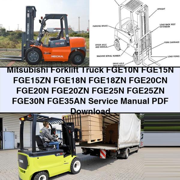 Mitsubishi Forklift FGE10N FGE15N FGE15ZN FGE18N FGE18ZN FGE20CN FGE20N FGE20ZN FGE25N FGE25ZN FGE30N FGE35AN Service Manual