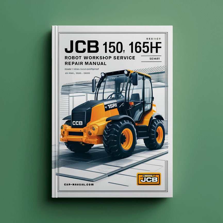 JCB 150 165 165HF Robot Workshop Repair Service Manual