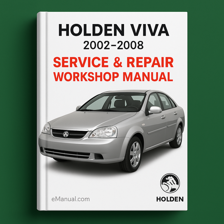 Holden Viva 2002-2008 Service & Repair Workshop Manual Download PDF