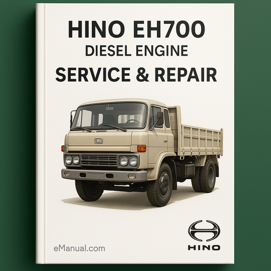 Hino EH700 Diesel Engine Service & Repair Workshop Manual Download PDF