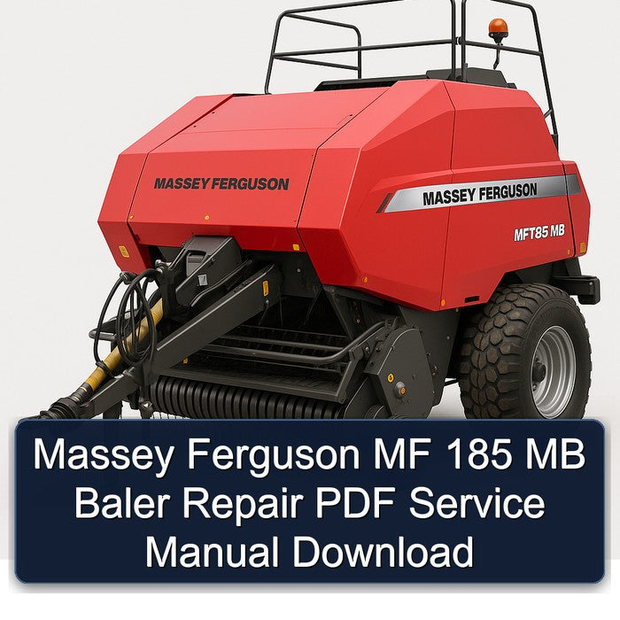 Massey Ferguson MF 185 MB Baler Service Repair Workshop Manual PDF