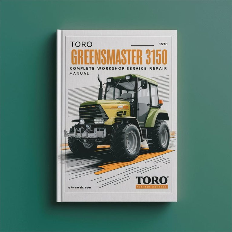 Toro Greensmaster 3150 Service Repair Workshop Manual PDF