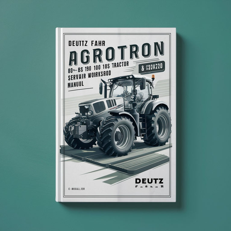 Deutz Fahr Agrotron 80 85 90 100 105 MK3 Tractor Service Repair Workshop Manual Download PDF