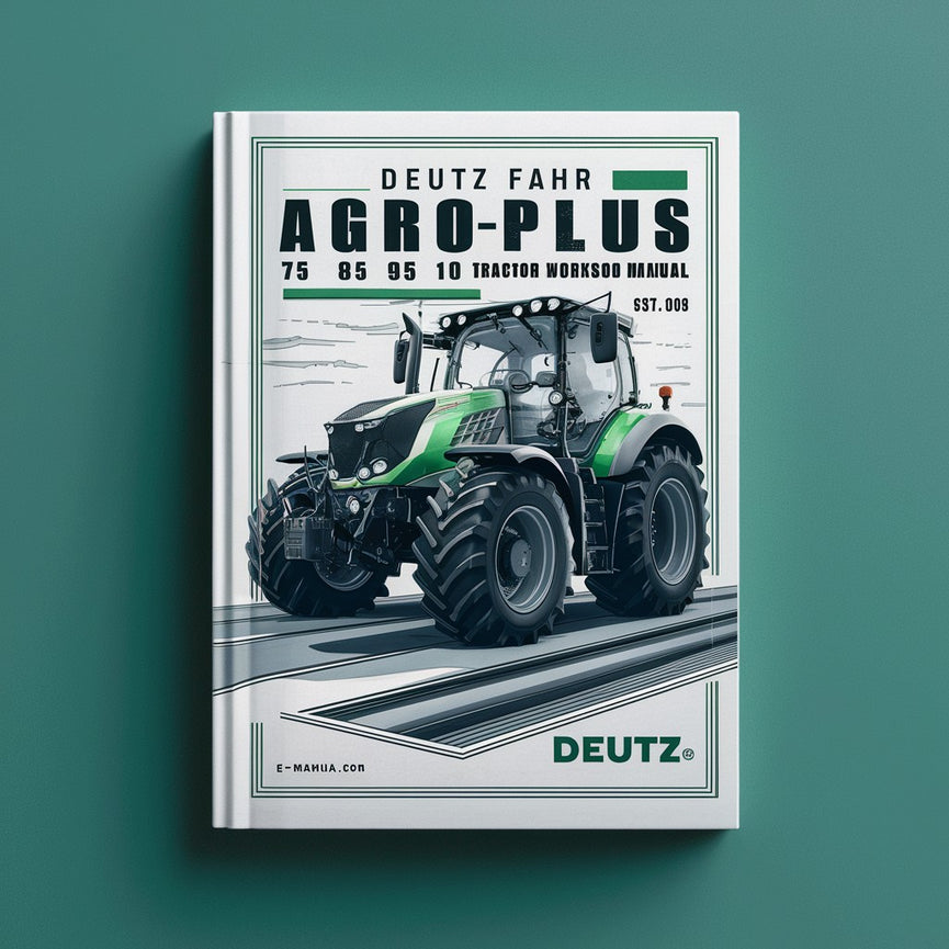 Deutz Fahr Agroplus 75 85 95 100 Tractor Service Repair Workshop Manual Download PDF