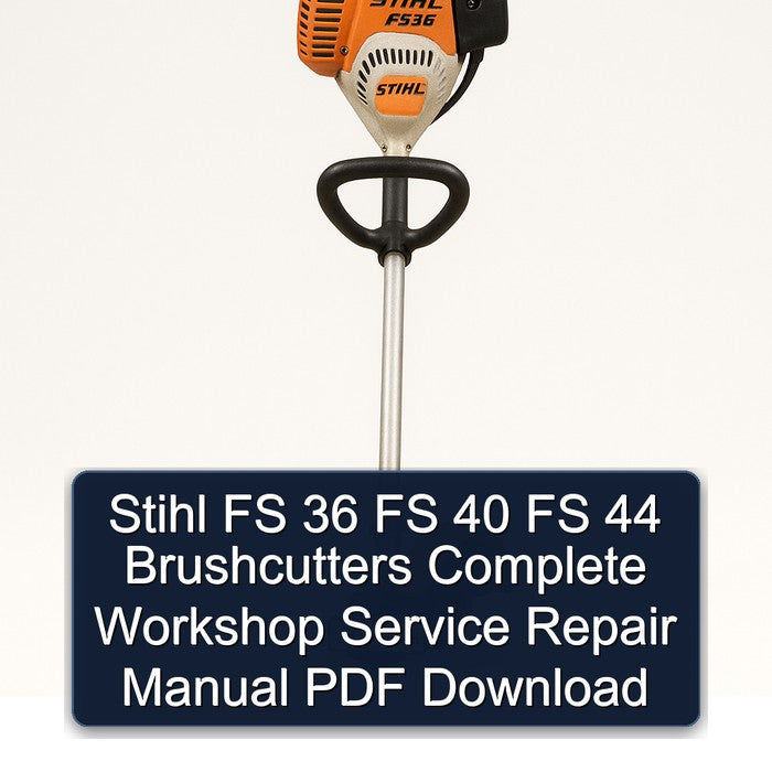 Stihl FS 36 40 44 Brushcutters Service Repair Workshop Manual PDF