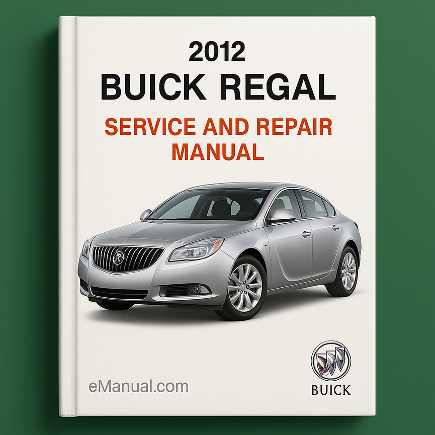 2012 Buick Regal Service and Repair Manual