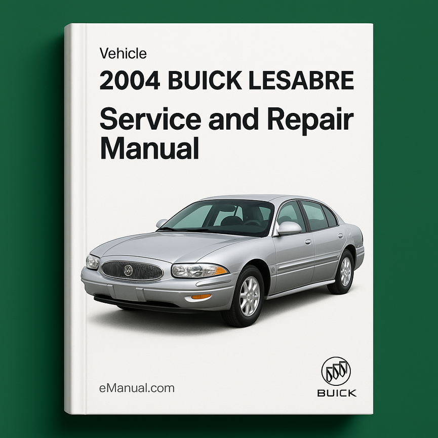 2004 Buick LeSabre Service and Repair Manual