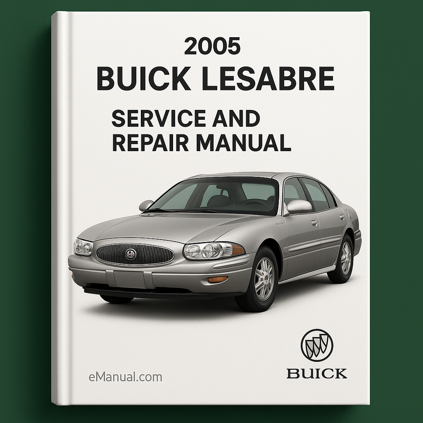 2005 Buick LeSabre Service and Repair Manual