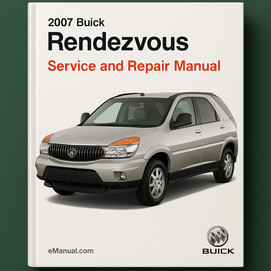 2007 Buick Rendezvous Service and Repair Manual
