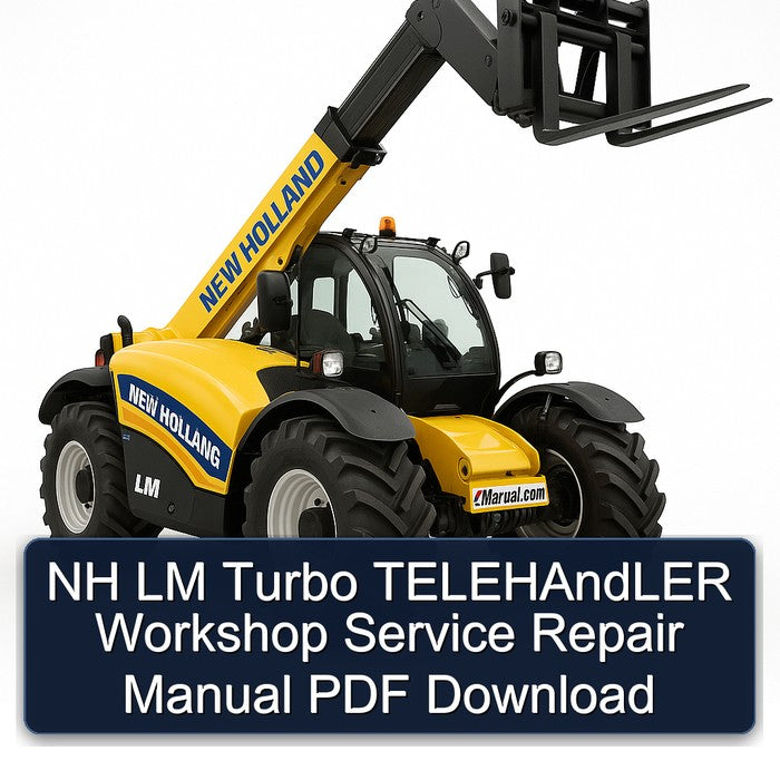 NH LM Turbo Telehandler Service Repair Workshop Manual PDF