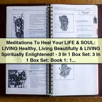 Meditations to Heal Your Life & Soul: Living Healthy, Living Beautifully & Living Spiritually Enlightened - 3 In 1 Box Set by Juliana Baldec