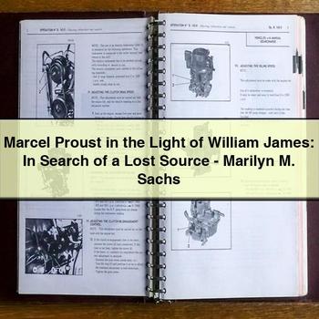 Marcel Proust in the Light of William James: In Search of a Lost Source - Marilyn M. Sachs