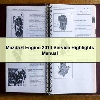 Mazda 6 Engine 2014 Service Highlights Manual
