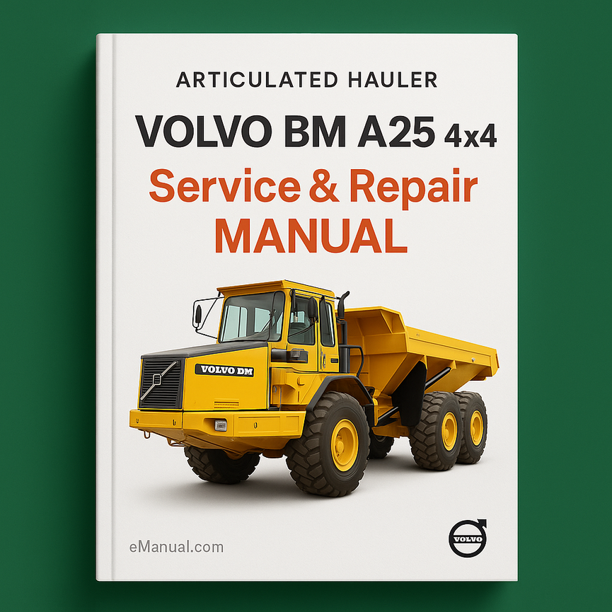 VOLVO BM A25 4x4 ARTICULATED HAULER Service & Repair MANUA