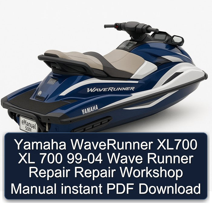 1999-2004 Yamaha Waverunner XL700 XL 700 Wave Runner Service Repair Workshop Manual PDF