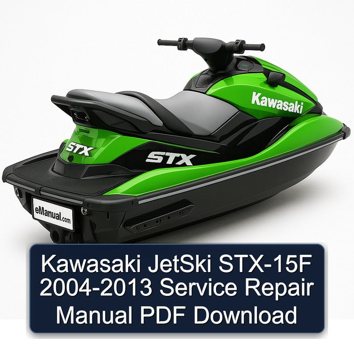 2004-2013 Kawasaki Jetski STX-15F Service Repair Workshop Manual PDF