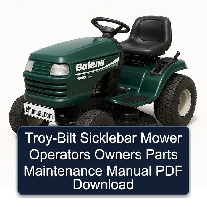 TROY-BILT Sicklebar Mower Operators Owners Parts Service Repair Workshop Manual PDF