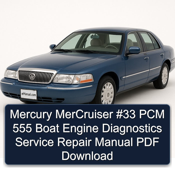 Mercury Mercruiser 33 PCM 555 Boat Engine Diagnostics Service Repair Workshop Manual PDF