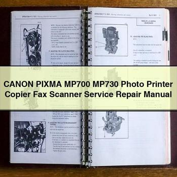 Canon Pixma MP700 MP730 Photo Printer Copier Fax Scanner Service Repair Workshop Manual PDF
