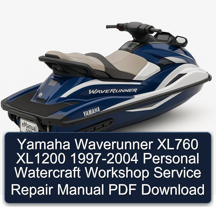 1997-2004 Yamaha Waverunner XL760 XL1200 - Personal Watercraft Service Repair Workshop Manual PDF