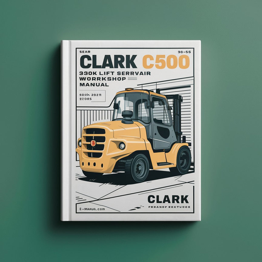 Clark C500 30-55 Forklift Service Repair Workshop Manual