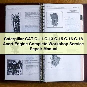 Caterpillar CAT C-11 C-13 C-15 C-16 C-18 Acert Engine Complete Workshop Service Repair Manual
