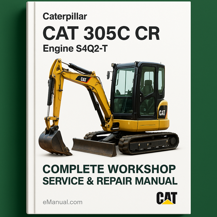 Caterpillar Cat 305C CR Engine S4Q2-T Complete Workshop Service Repair Manual