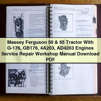 Massey Ferguson 50 65 Tractor With G-176 GB176 4A203 AD4203 Engines Service Repair Workshop Manual Download PDF