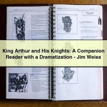 King Arthur and His Knights: A Companion Reader with a Dramatization - Jim Weiss